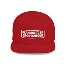 Load image into Gallery viewer, "Planning to Be Spontaneous" Embroidered Cap