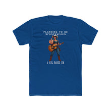 Load image into Gallery viewer, Planning To Be Spontaneous T-Shirt — Graphic Tee