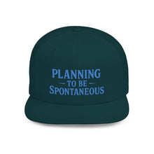 Load image into Gallery viewer, Spontaneous Planning Flat Bill Snapback Hat - Cool Cap for Casual Wear, Fun Gift for Friends, Ideal for Outdoor Festivals, Beach Days, [...]
