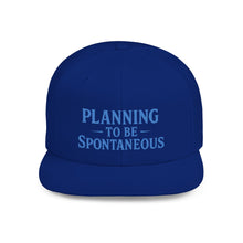 Load image into Gallery viewer, Spontaneous Planning Flat Bill Snapback Hat - Cool Cap for Casual Wear, Fun Gift for Friends, Ideal for Outdoor Festivals, Beach Days, [...]
