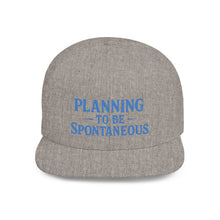 Load image into Gallery viewer, Spontaneous Planning Flat Bill Snapback Hat - Cool Cap for Casual Wear, Fun Gift for Friends, Ideal for Outdoor Festivals, Beach Days, [...]
