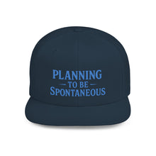 Load image into Gallery viewer, Spontaneous Planning Flat Bill Snapback Hat - Cool Cap for Casual Wear, Fun Gift for Friends, Ideal for Outdoor Festivals, Beach Days, [...]
