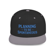Load image into Gallery viewer, Spontaneous Planning Flat Bill Snapback Hat - Cool Cap for Casual Wear, Fun Gift for Friends, Ideal for Outdoor Festivals, Beach Days, [...]
