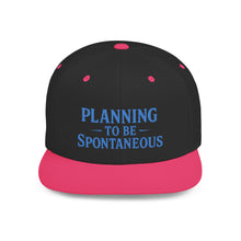 Load image into Gallery viewer, Spontaneous Planning Flat Bill Snapback Hat - Cool Cap for Casual Wear, Fun Gift for Friends, Ideal for Outdoor Festivals, Beach Days, [...]
