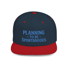 Load image into Gallery viewer, Spontaneous Planning Flat Bill Snapback Hat - Cool Cap for Casual Wear, Fun Gift for Friends, Ideal for Outdoor Festivals, Beach Days, [...]
