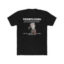 Load image into Gallery viewer, Anti-Trump Political T-Shirt “TRUMPLICANs” Graphic Tee –
