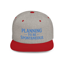 Load image into Gallery viewer, Spontaneous Planning Flat Bill Snapback Hat - Cool Cap for Casual Wear, Fun Gift for Friends, Ideal for Outdoor Festivals, Beach Days, [...]
