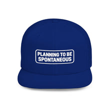 Load image into Gallery viewer, "Planning to Be Spontaneous" Embroidered Cap
