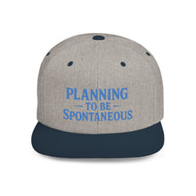 Load image into Gallery viewer, Spontaneous Planning Flat Bill Snapback Hat - Cool Cap for Casual Wear, Fun Gift for Friends, Ideal for Outdoor Festivals, Beach Days, [...]
