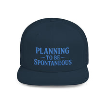 Load image into Gallery viewer, Spontaneous Planning Flat Bill Snapback Hat - Cool Cap for Casual Wear, Fun Gift for Friends, Ideal for Outdoor Festivals, Beach Days, [...]
