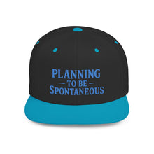 Load image into Gallery viewer, Spontaneous Planning Flat Bill Snapback Hat - Cool Cap for Casual Wear, Fun Gift for Friends, Ideal for Outdoor Festivals, Beach Days, [...]
