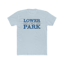 Load image into Gallery viewer, Lower Park Is Better
