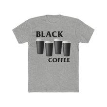Load image into Gallery viewer, Black Coffee
